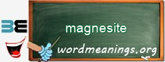 WordMeaning blackboard for magnesite